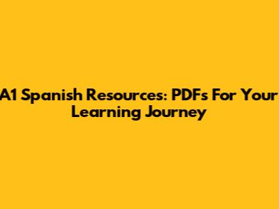 A1 Spanish Resources: PDFs For Your Learning Journey