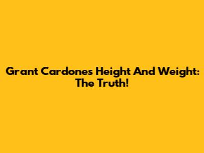 Grant Cardone's Height And Weight: The Truth!