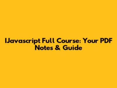 IJavascript Full Course: Your PDF Notes & Guide