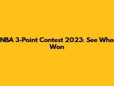 NBA 3-Point Contest 2023: See Who Won