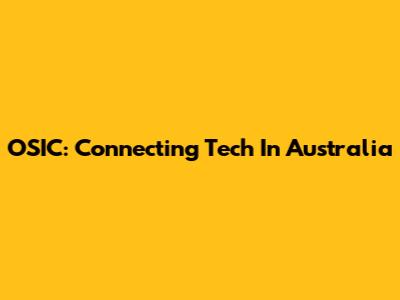 OSIC: Connecting Tech In Australia