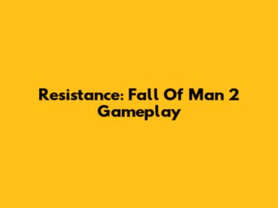 Resistance: Fall Of Man 2 Gameplay