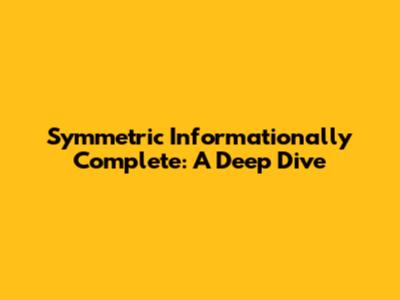 Symmetric Informationally Complete: A Deep Dive